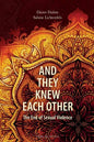 And They Knew Each Other: The End of Sexual Violence - Paperback