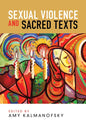 Sexual Violence and Sacred Texts - Hardcover