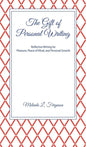The Gift of Personal Writing - Hardcover