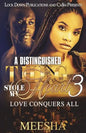 A Distinguished Thug Stole My Heart 3: Love Conquers All - Paperback
