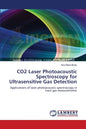 CO2 Laser Photoacoustic Spectroscopy for Ultrasensitive Gas Detection - Paperback
