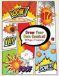 Draw Your Own Comics! 150 pages of blank templates for kids and adults - Paperback