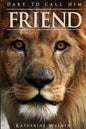 Dare to Call Him Friend - Paperback