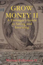 Grow Money II - A Teenager's Guide to Saving and Investing - Paperback
