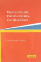 Presidentialism, Parliamentarism, and Democracy - Paperback