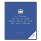24 Things You Can Do with Social Media to Help Get Into College - Paperback