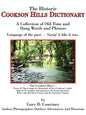 The Historic Cookson Hills Dictionary: A Collection of Old Time and Slang Words and Phrases - Paperback