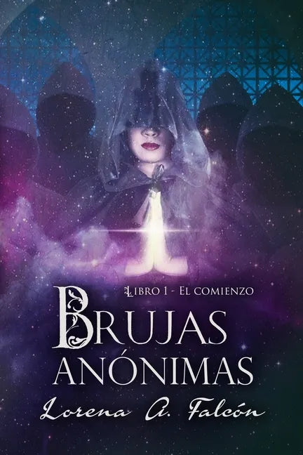 Brujas anónimas: Libro I - El comienzo - Paperback