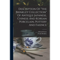 Description Of "the Brinkley Collection" Of Antique Japanese, Chinese And Korean Porcelain, Pottery And Faience - Paperback