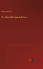 The Wheel of the Law Buddhism - Hardcover