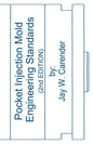 Pocket Injection Mold Engineering Standards, 2nd EDITION - Paperback