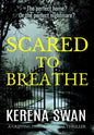 Scared to Breathe: A Gripping Psychological Thriller - Paperback