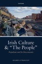 Irish Culture and "The People": Populism and Its Discontents - Hardcover