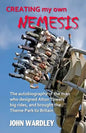 Creating my own Nemesis: The autobiography of the man who designed Alton Towers big rides, and brought the Theme Park to Britain - Paperback