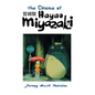 The Cinema of Hayao Miyazaki - Hardcover