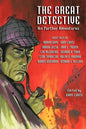 The Great Detective: His Further Adventures (a Sherlock Holmes Anthology) - Paperback
