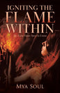 Igniting the Flame Within: My Twin Flame Story to Union - Paperback