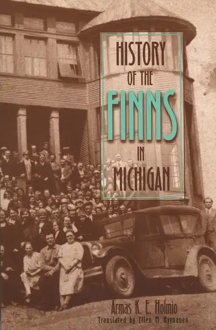 History of the Finns in Michigan - Paperback