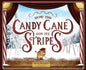 How the Candy Cane Got Its Stripes: A Christmas Tale - Hardcover
