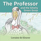 The Professor and the Smelly green Goop - Paperback