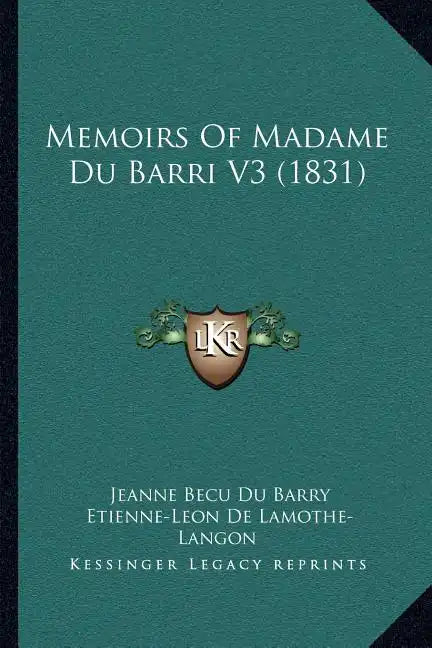 Memoirs Of Madame Du Barri V3 (1831) - Paperback
