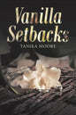 Vanilla Setbacks - Paperback