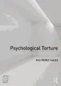 Psychological Torture: Definition, Evaluation and Measurement - Paperback