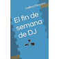 El fin de semana de DJ - Paperback