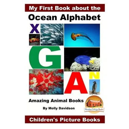 My First Book about the Ocean Alphabet - Amazing Animal Books - Children's Picture Books - Paperback