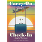 Carry-On Check-In: A True Story of Hope, Heartbreak, and Home - Paperback