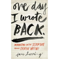 One Day I Wrote Back: Interacting with Scripture Through Creative Writing - Paperback