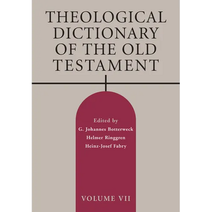 Theological Dictionary of the Old Testament, Volume VII - Paperback
