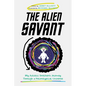 The Alien Savant: My Autistic Brother's Journey Through a Neurotypical Universe - Paperback