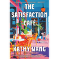 The Satisfaction Café - Hardcover