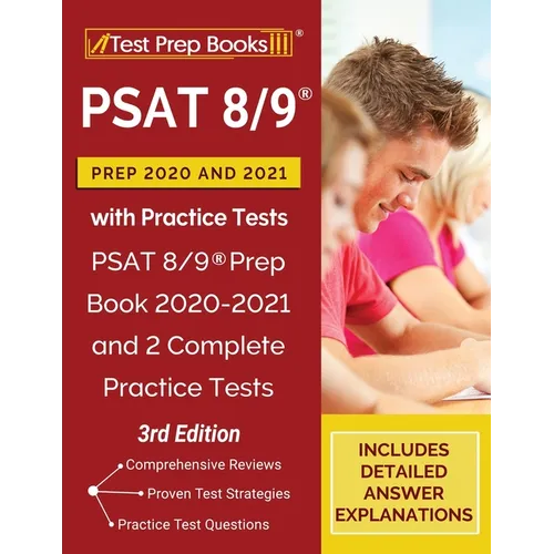 PSAT 8/9 Prep 2020 and 2021 with Practice Tests: PSAT 8/9 Prep Book 2020-2021 and 2 Complete Practice Tests [3rd Edition] - Paperback