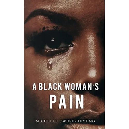 A Black Woman's Pain - Paperback