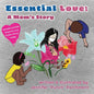 Essential Love: A Mom's Story - 2nd Edition - Paperback