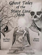 Ghost Tales of The State Line Mob: Novel Based on Actual Events - Paperback
