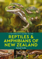 A Naturalist's Guide to the Reptiles & Amphibians of New Zealand - Paperback
