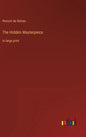 The Hidden Masterpiece: in large print - Hardcover