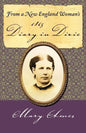 From a New England Woman's 1865 Diary in Dixie - Paperback