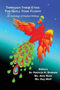 Through Their Eyes: The Quill Took Flight - An Anthology of Student Writings - Paperback