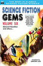 Science Fiction Gems, Volume Six, Edmond Hamilton and Others - Paperback