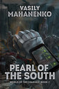 Pearl of the South (World of the Changed Book #2): LitRPG Series - Paperback