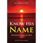 Know His Name: Building Trust in God - Paperback