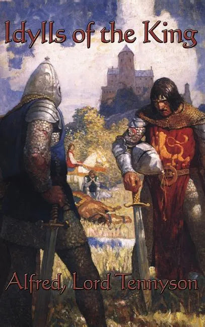 Idylls of the King - Hardcover
