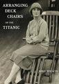 Arranging Deck Chairs on the Titanic - Paperback