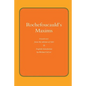 Rochefoucauld The Maxims: French Text from the Edition of 1565, with English Translation - Paperback