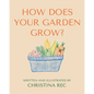 How Does Your Garden Grow? - Paperback