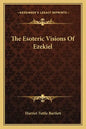 The Esoteric Visions of Ezekiel - Paperback
